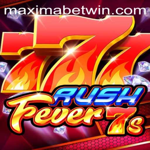 Exploring the Excitement of RushFever7s on Maximabet